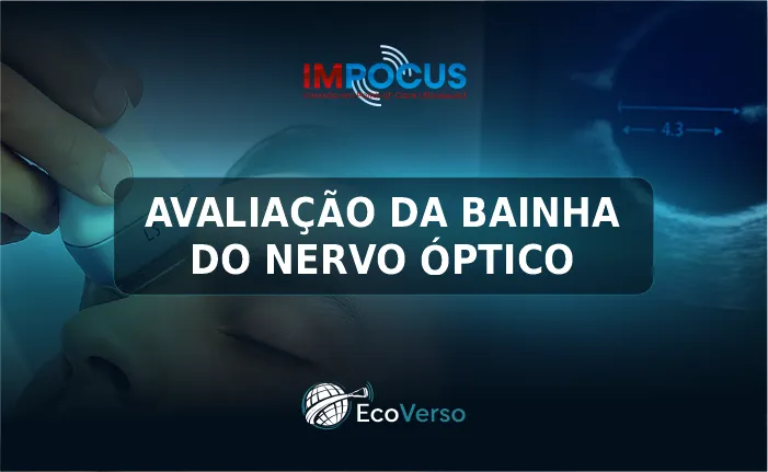 ULTRASSOM DA BAINHA DO NERVO ÓPTICO
